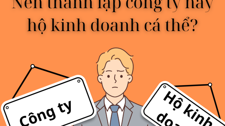 Nên thành lập công ty hay ộ kinh doanh cá thể