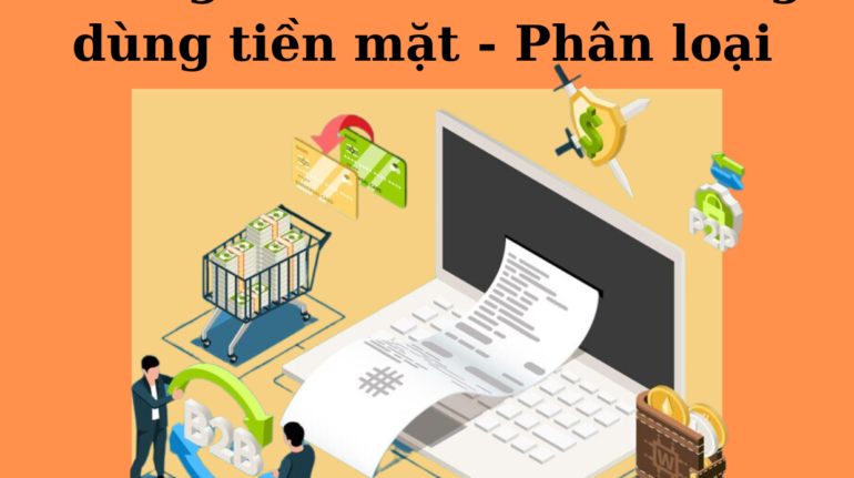 Chứng từ thanh toán không dùng tiền mặt - Phân loại